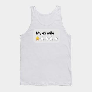 My ex wife Tank Top